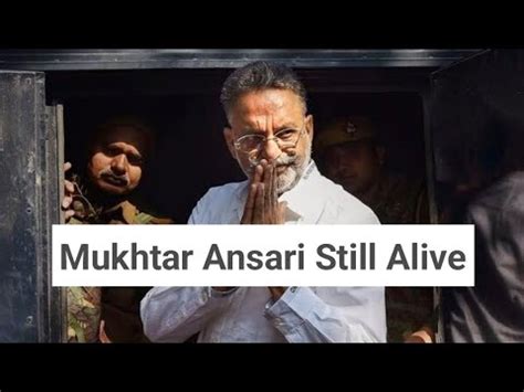 is mukhtar ansari dead or still alive